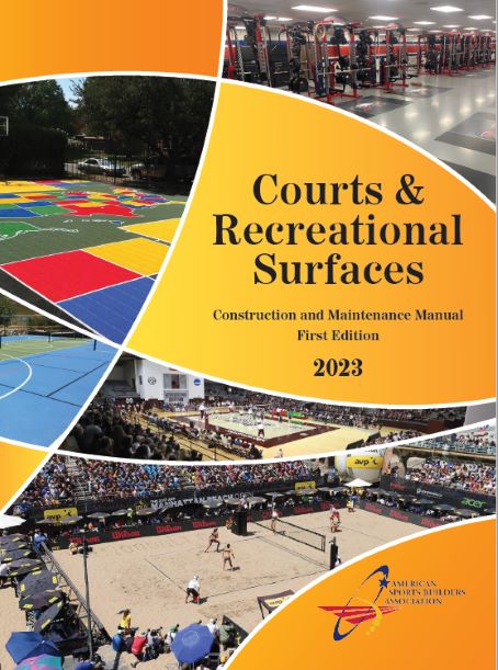 ASBA Courts & Recreational Surfaces: Construction and Maintenance Manual